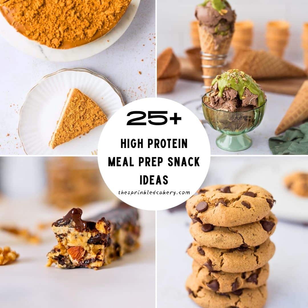 25+ high protein meal prep snack ideas with high protein biscoff cheesecake, Dubai chocolate protein ice cream, kind bars and chocolate chip protein cookies